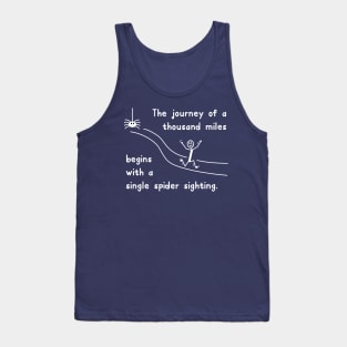 The Journey Begins with a Spider Sighting Tank Top
